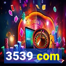 3539 com